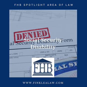 FHB Spotlight Area of Law: Social Security Disability