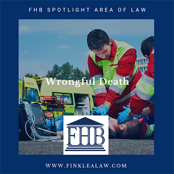 FHB Spotlight Area of Law: Wrongful Death